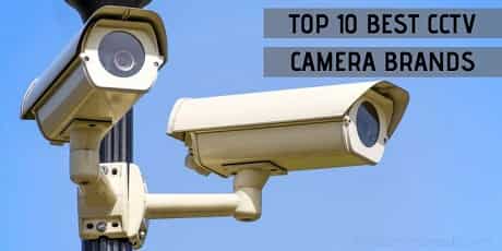 Top 10 Best CCTV Camera Brands